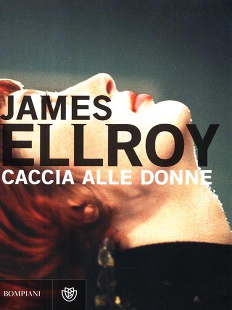 Caccia alle donne - James Ellroy - copertina