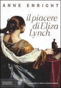 Il piacere di Eliza Lynch - Anne Enright - copertina