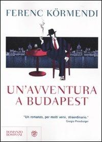 Un'avventura a Budapest - Ferenc Kormendi - copertina