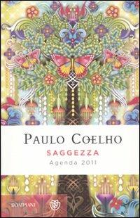Saggezza. Agenda 2011 - Paulo Coelho - copertina