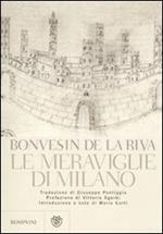 Le meraviglie di Milano. Testo latino a fronte. Ediz. illustrata