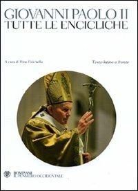 Tutte le encicliche. Testo latino a fronte - Giovanni Paolo II - copertina