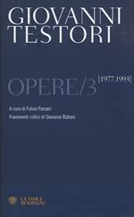 Opere. Vol. 3: 1977-1993.