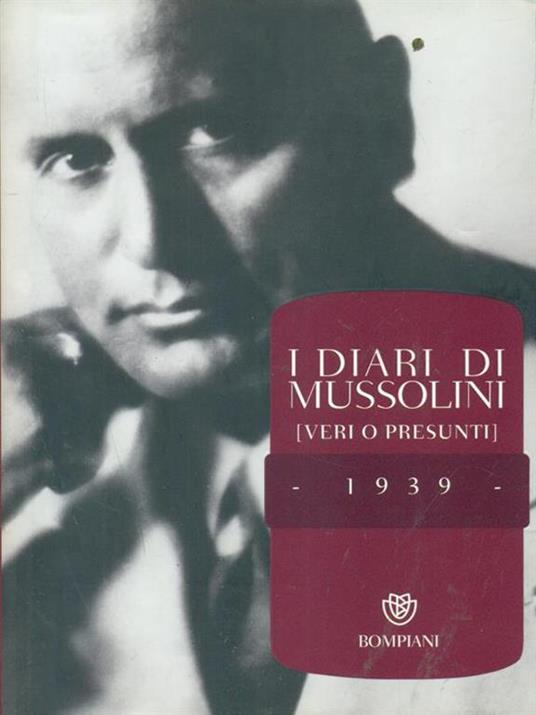 I diari di Mussolini (veri o presunti). 1939 - 5