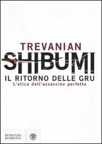 Shibumi. Il ritorno delle gru. L'etica dell'assassino perfetto - Trevanian - copertina