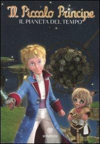 Il Piccolo Principe. Il pianeta del tempo. Ediz. illustrata - copertina