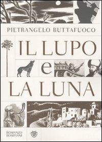 Il lupo e la luna - Pietrangelo Buttafuoco - copertina