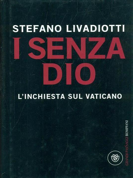 I senza Dio. L'inchiesta sul Vaticano - Stefano Livadiotti - copertina