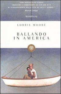 Ballando in America - Lorrie Moore - copertina