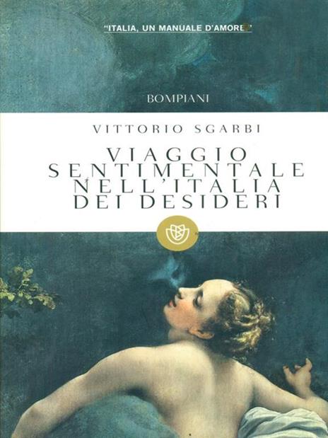 Viaggio sentimentale nell'Italia dei desideri - Vittorio Sgarbi - copertina