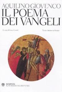 Il poema dei Vangeli. Testo latino a fronte - Aquilino Giovenco - copertina