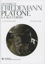 Platone. La sua forma. Testo tedesco a fronte