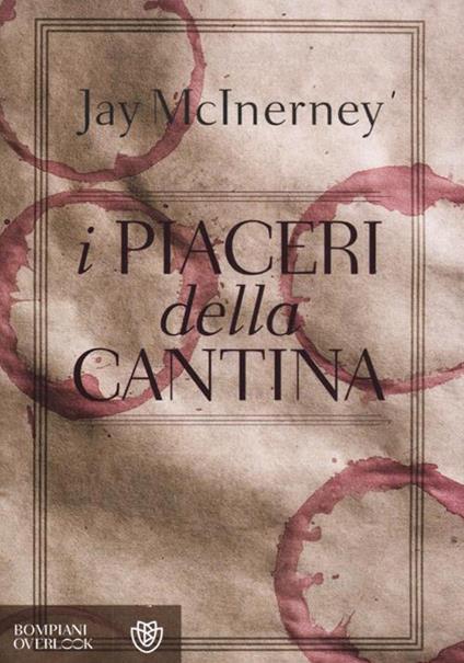 I piaceri della cantina - Jay McInerney - copertina