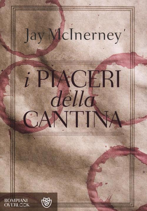 I piaceri della cantina - Jay McInerney - copertina