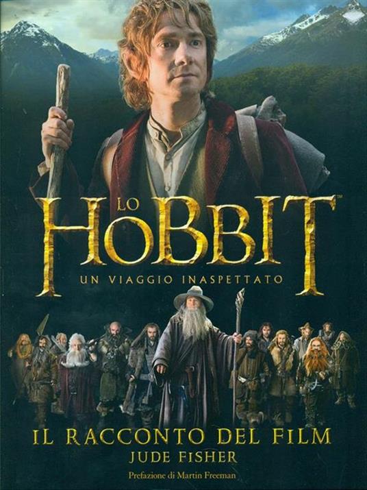 Lo Hobbit. Un viaggio inaspettato. Il racconto del film. Ediz. illustrata - Jude Fisher - 2