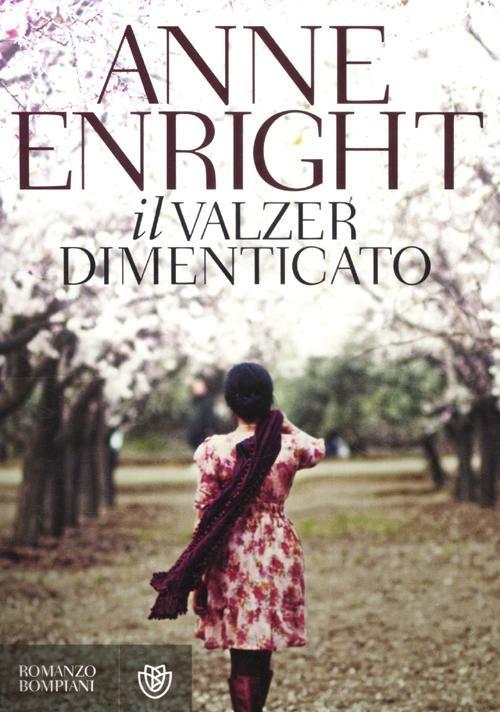 Il valzer dimenticato - Anne Enright - copertina