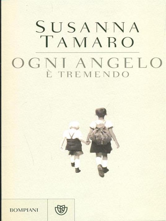 Ogni angelo è tremendo - Susanna Tamaro - 3