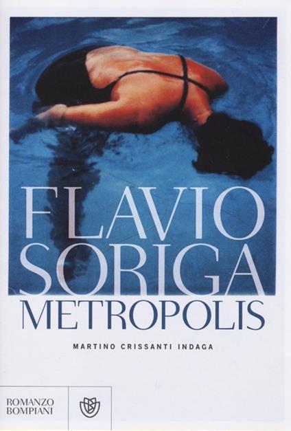 Metropolis. Martino Crissanti indaga - Flavio Soriga - copertina