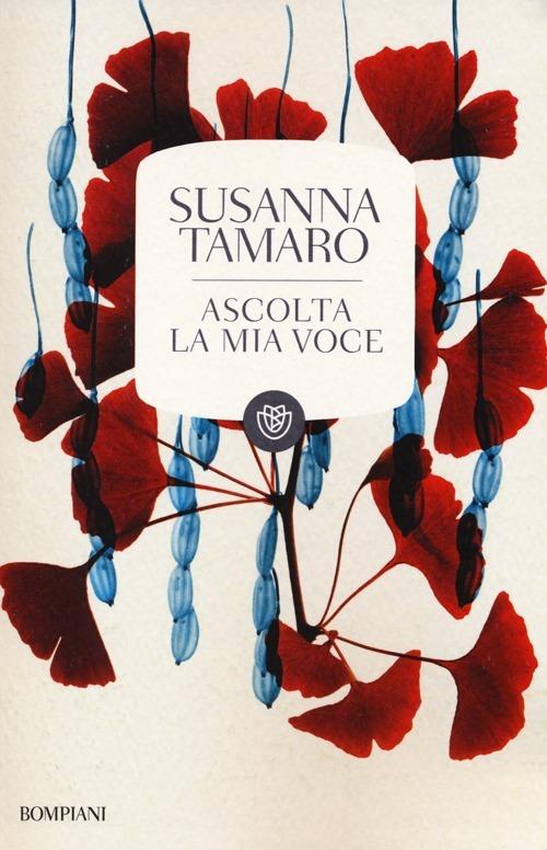 Ascolta la mia voce - Susanna Tamaro - copertina