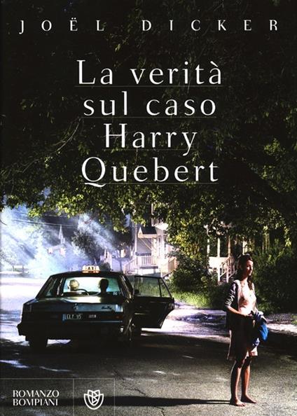 La verità sul caso Harry Quebert - Joël Dicker - copertina