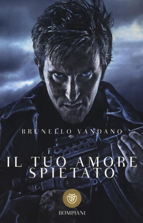Il tuo amore spietato - Brunello Vandano - 2