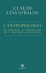 L'antropologia di fronte ai problemi del mondo moderno