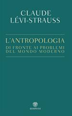 L' antropologia di fronte ai problemi del mondo moderno