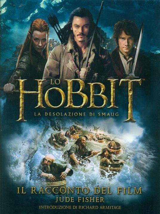 Lo Hobbit. La desolazione di Smaug. Il racconto del film. Ediz. illustrata - Jude Fisher - 2