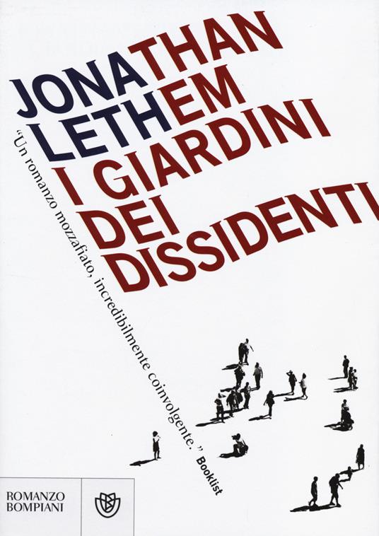 I giardini dei dissidenti - Jonathan Lethem - 2