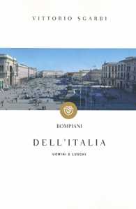 Dell'Italia. Uomini e luoghi