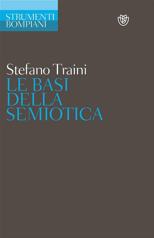Le basi della semiotica - Stefano Traini - copertina