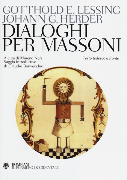 Dialoghi per massoni. Testo tedesco a fronte - Gotthold Ephraim Lessing,J. Gottfried Herder - copertina