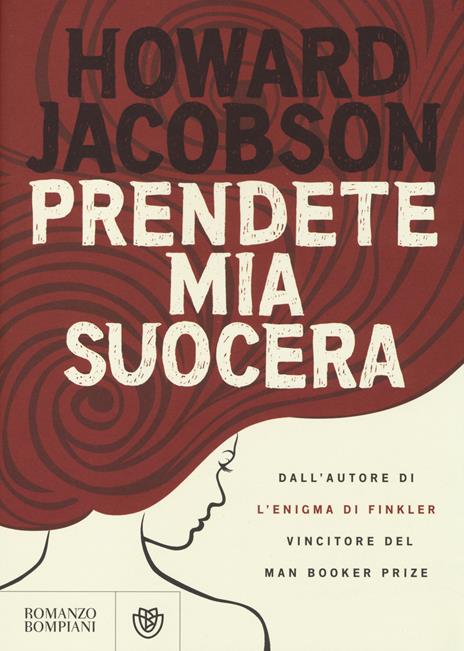 Prendete mia suocera - Howard Jacobson - copertina