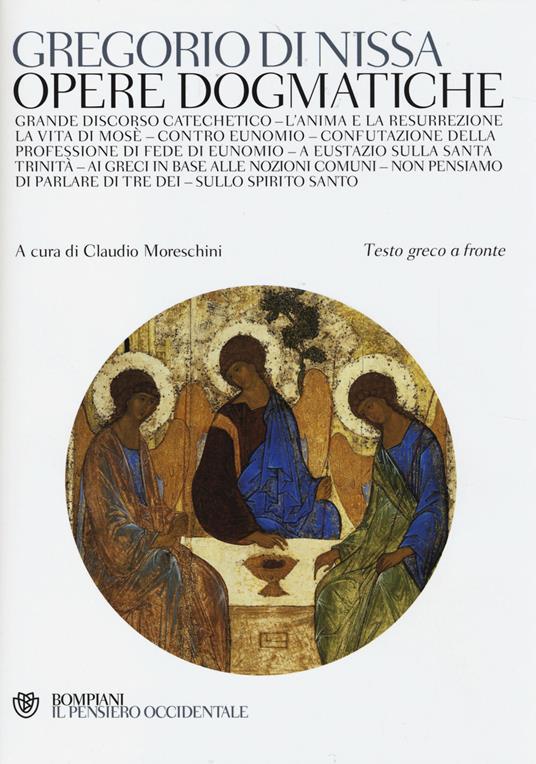 Opere dogmatiche. Testo greco a fronte - Gregorio di Nissa (san) - copertina