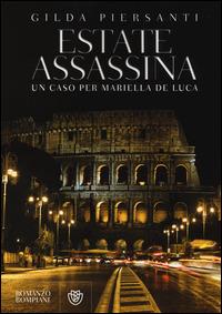 Estate assassina. Un caso per Mariella De Luca - Gilda Piersanti - copertina