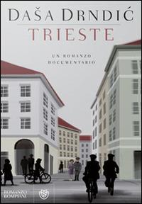 Trieste - Dasa Drndic - copertina