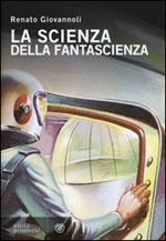 La scienza della fantascienza