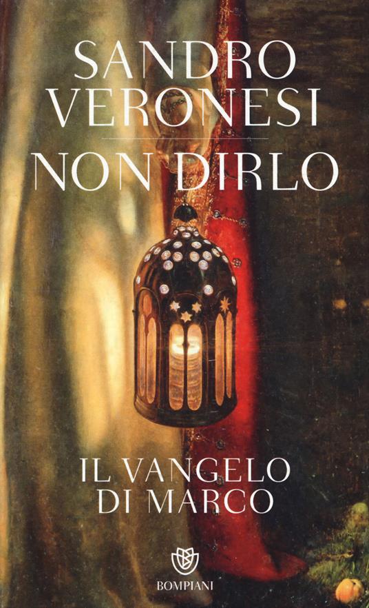 Non dirlo. Il Vangelo di Marco - Sandro Veronesi - copertina