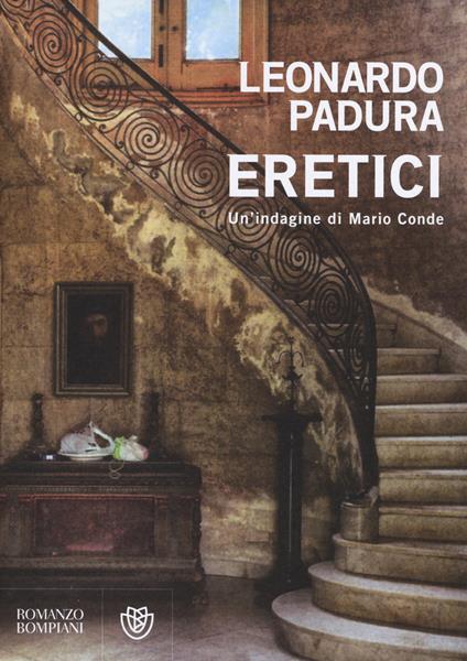 Eretici. Un'indagine di Mario Conde - Leonardo Padura - copertina