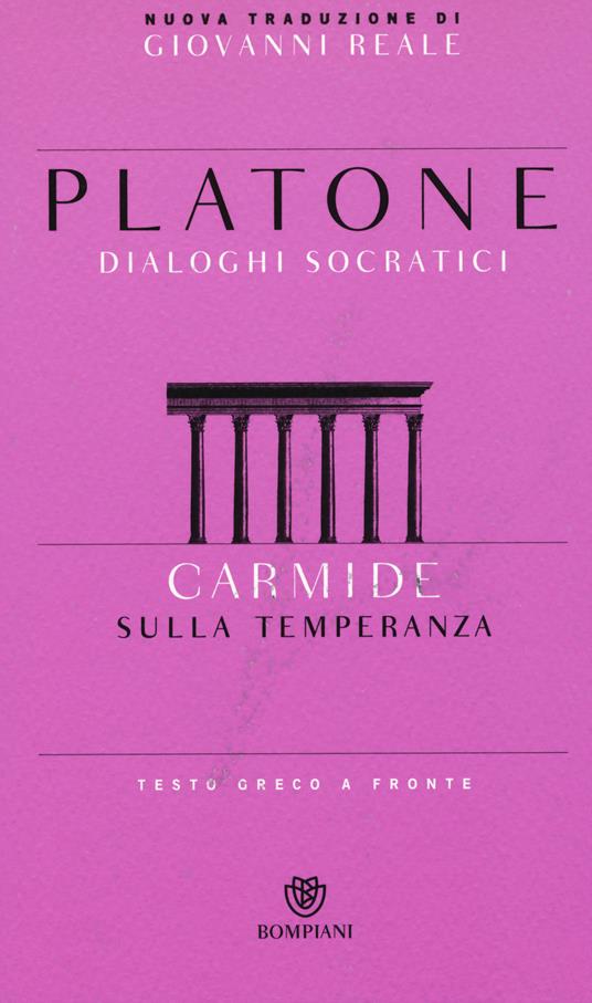 Carmide. Sulla temperanza. Testo greco a fronte - Platone - copertina