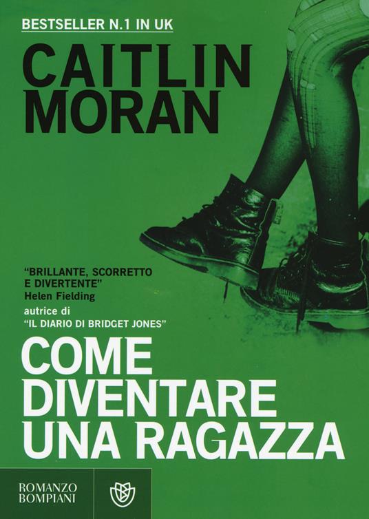 Come diventare una ragazza - Caitlin Moran - copertina