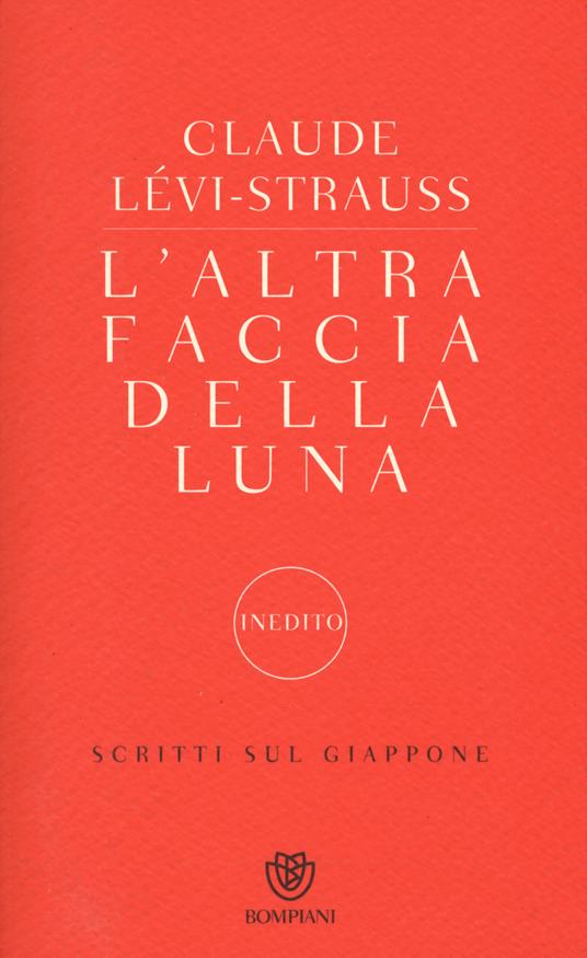 L'altra faccia della luna. Scritti sul Giappone - Claude Lévi-Strauss - copertina