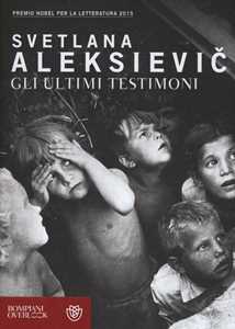 Libro Gli ultimi testimoni Svetlana Aleksievic