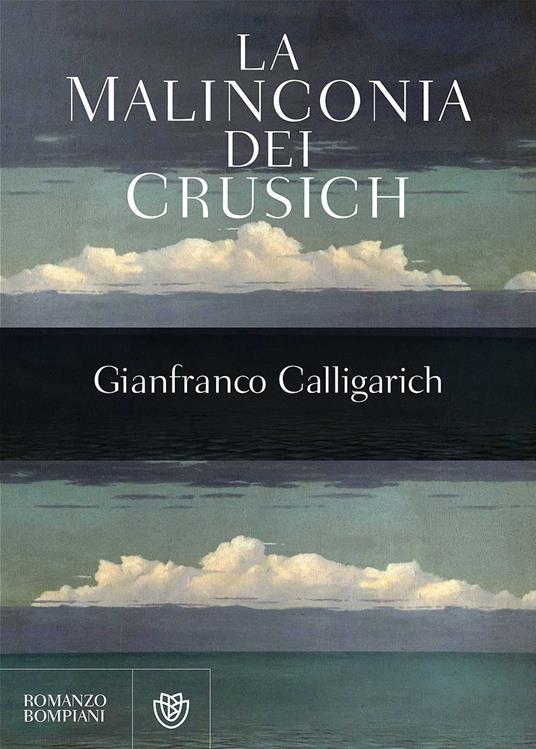 La malinconia dei Crusich - Gianfranco Calligarich - copertina