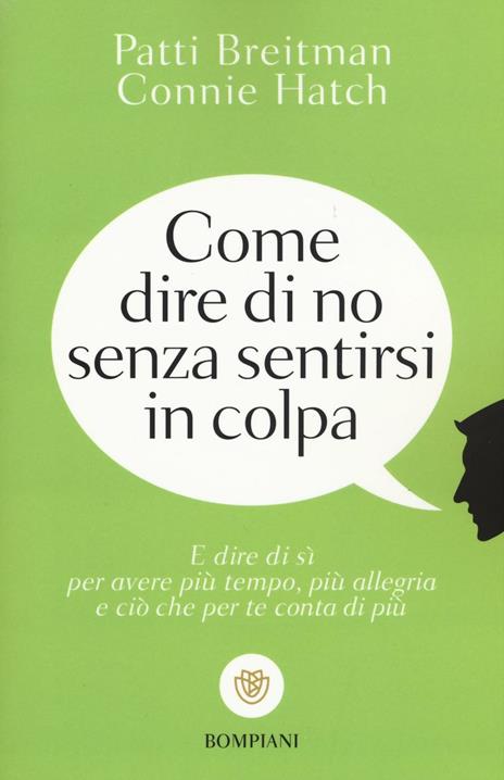 Come dire di no senza sentirsi in colpa - Patti Breitman,Connie Hatch - copertina