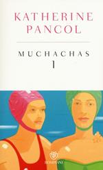 Muchachas. Ediz. speciale. Vol. 1