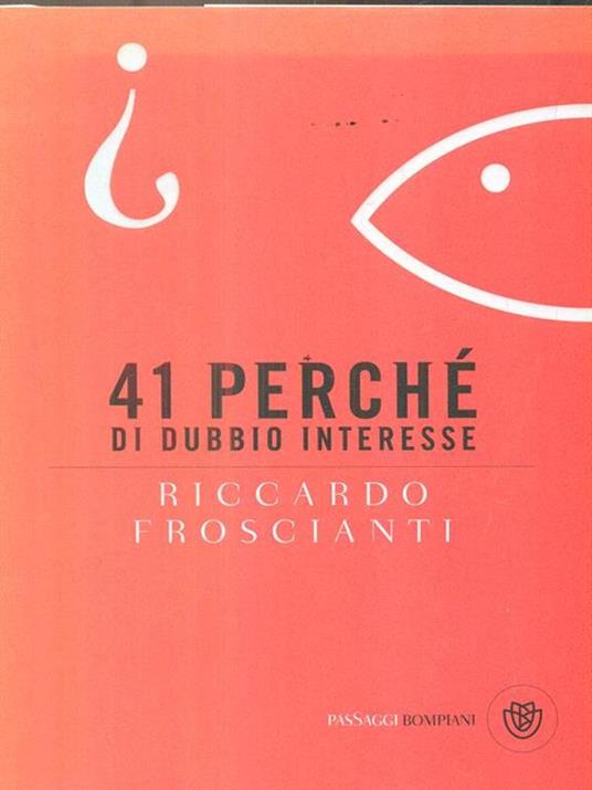 41 perché di dubbio interesse - Riccardo Froscianti - 2