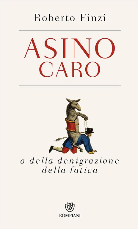 Asino caro o della denigrazione della fatica - Roberto Finzi - copertina