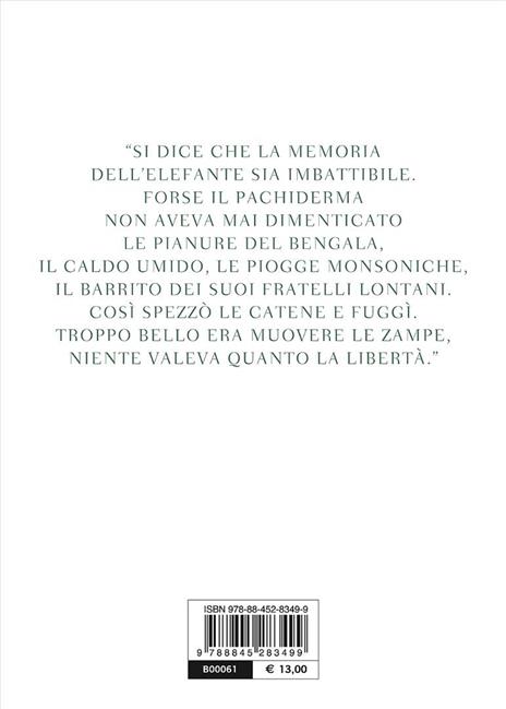 L'elefante di Napoleone. Un animale che voleva essere libero - Paolo Mazzarello - 3