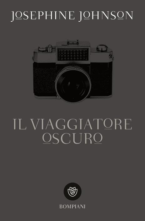 Il viaggiatore oscuro - Josephine W. Johnson - copertina